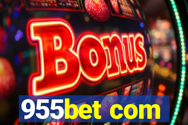 955bet com